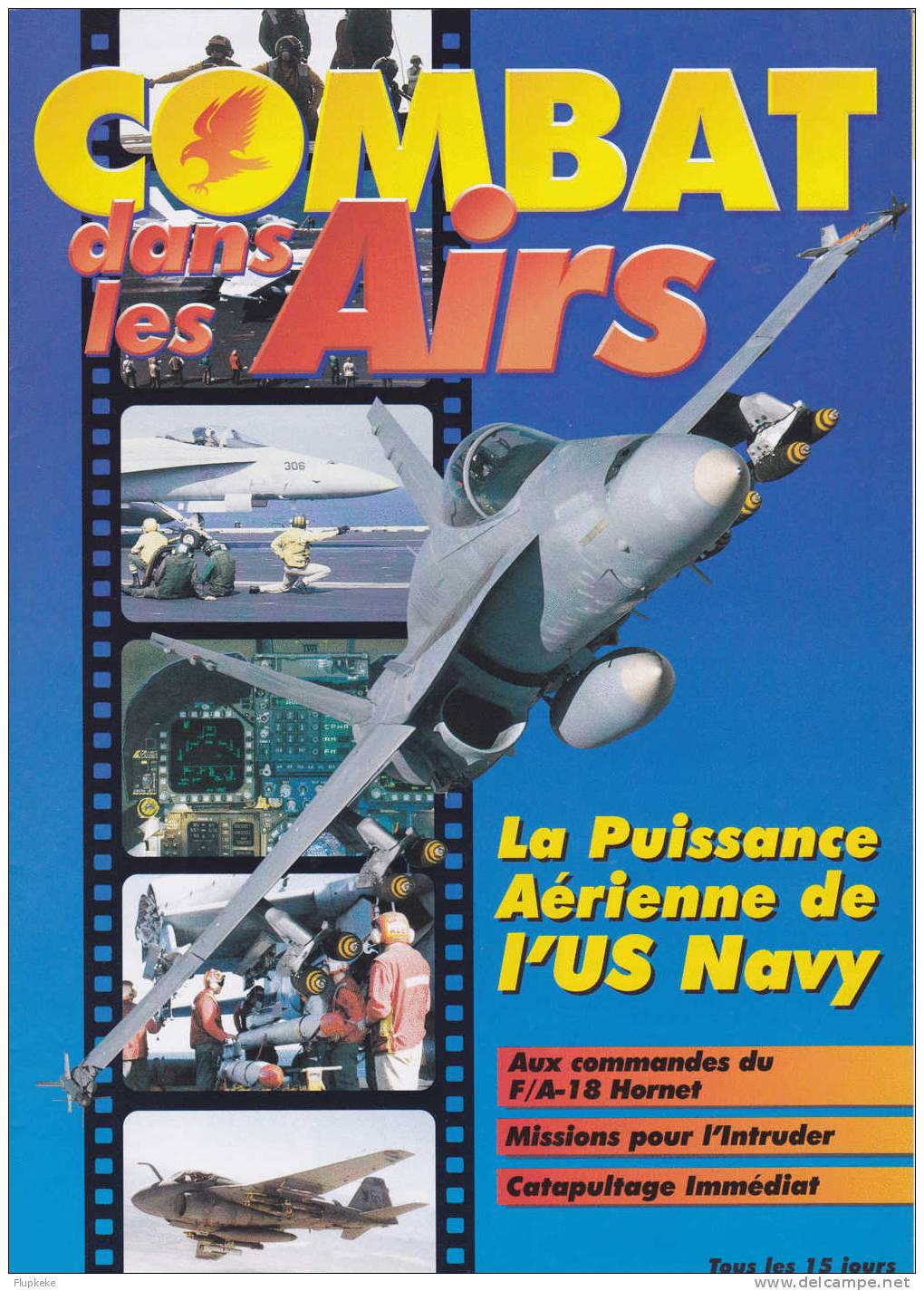 Combat Dans Les Airs La Puissance Aérienne De L´US Navy - Aviation