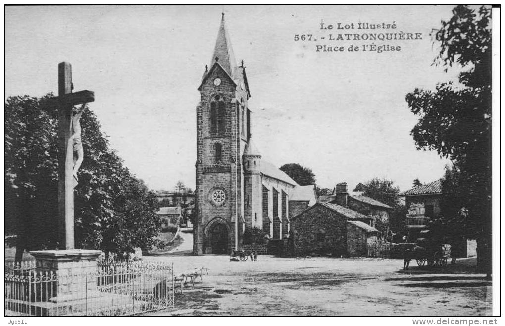 567  -  LATRONQUIERE  -  Place De L'Eglise - Latronquiere