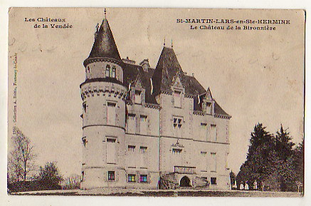 St Martin Lars En Ste Hermine : Le Château De La Bironnière - Sainte Hermine