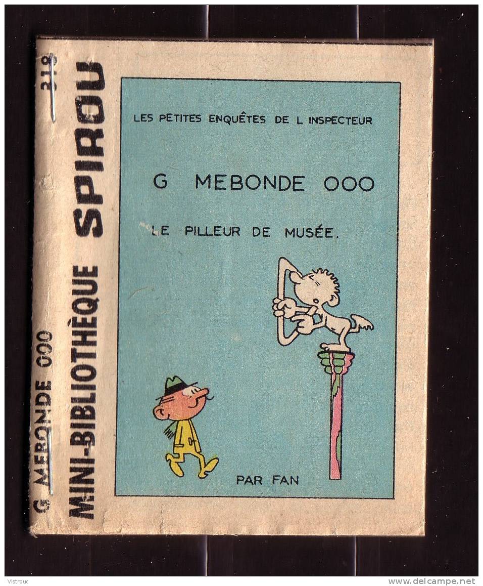 Mini-récit N° 318 - "G MEBONDE OOO Le Pilleur De Musée", De FAN - Supplément à Spirou - Monté. - Spirou Magazine