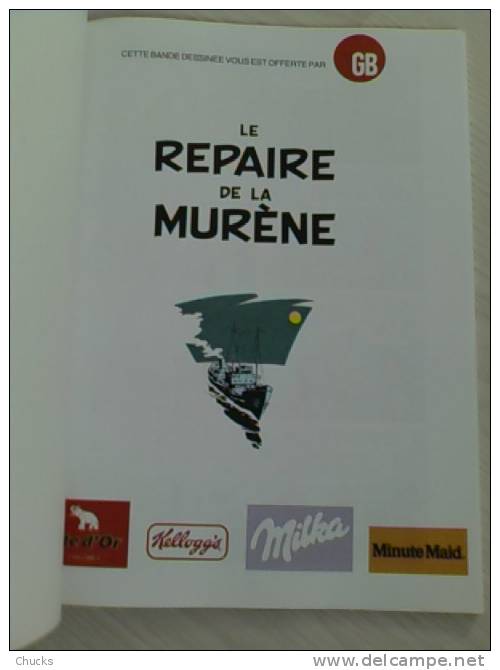 Spirou Le Repaire De La Murène édition Publicitaire Côte D’Or Kellogg’s Milka Minute Maid - Spirou Et Fantasio