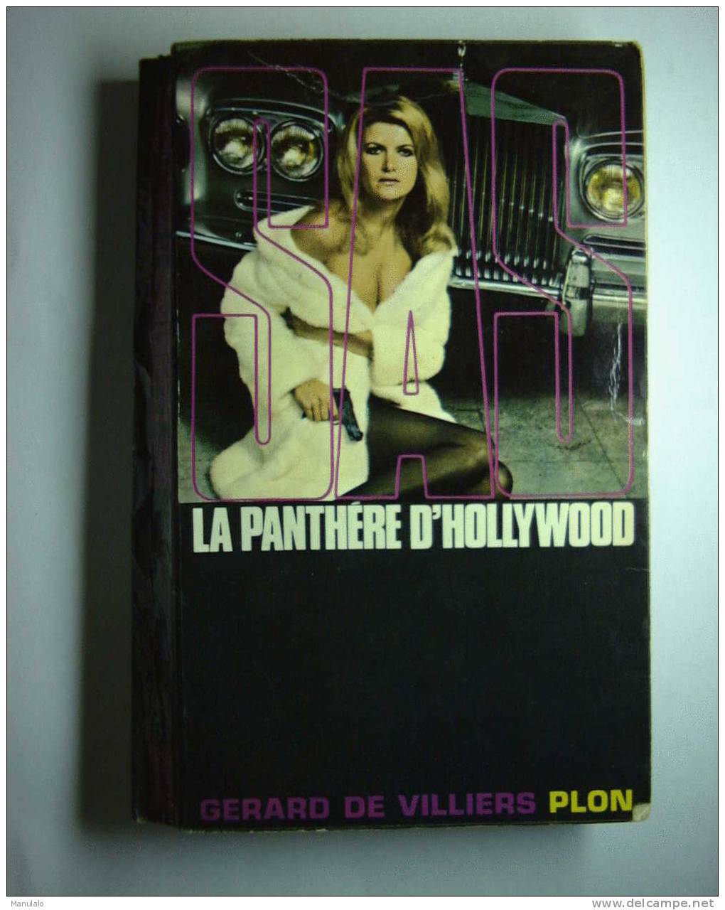 Livre - éditions Gerard De Villiers Plon - SAS - La Panthére D'hollywood - SAS