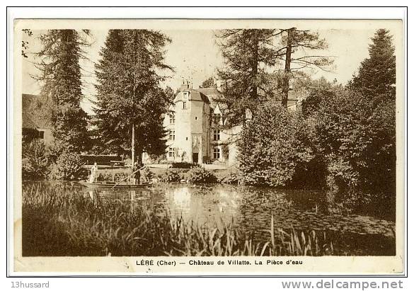 Carte Postale Ancienne Léré - Château De Vilatte. La Pièce D'eau - Lere