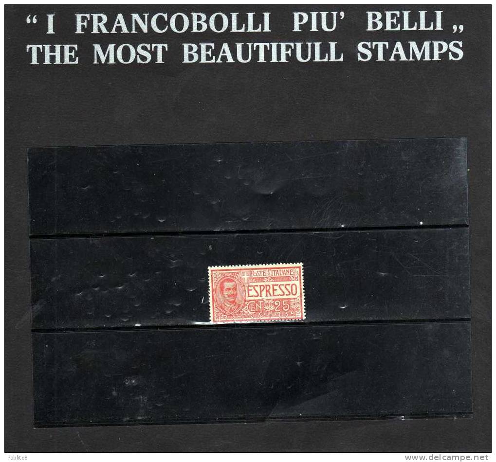 ITALIA REGNO ITALY KINGDOM 1903 ESPRESSO SPECIAL DELIVERI EFFIGIE RE VITTORIO EMANUELE I CENT.25 MNH DISCRETA CENTRATURA - Express Mail