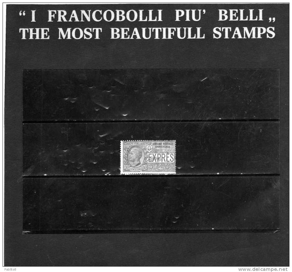 ITALIA REGNO ITALY KINGDOM 1908 ESPRESSO SPECIAL DELIVERY EFFIGIE RE VITTORIO EMANUELE III CENT.30 MNH - Express Mail