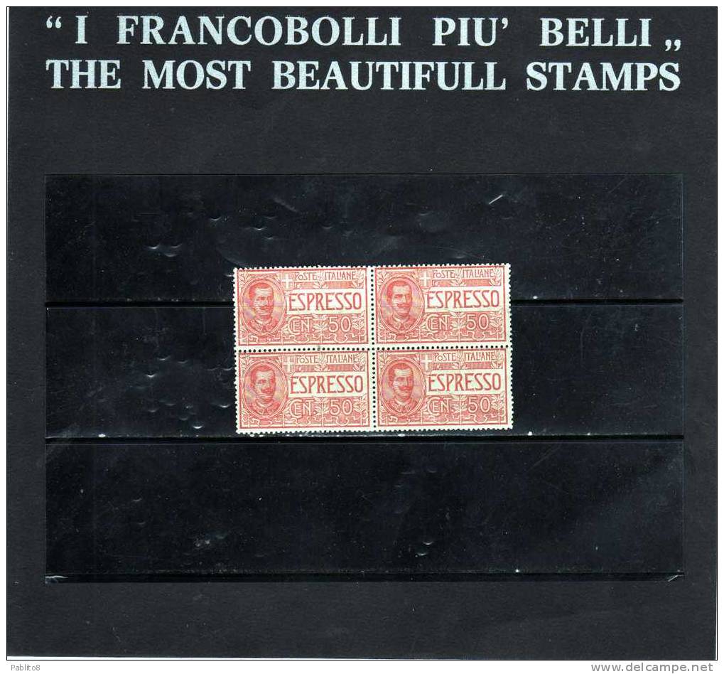 ITALIA REGNO ITALY KINGDOM 1920 ESPRESSO SPECIAL DELIVERY RE VITTORIO EMANUELE  CENT.50 MNH DISCRETA CENTRATURA QUARTINA - Express Mail