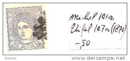 SpaMi.Nr. 101a/ SPANIEN -  Edifil No. 107a (1870)  O - Used Stamps
