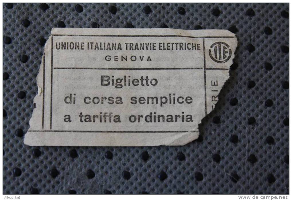 ANCIEN TICKET TITRE DE TRANSPORT BIGLIETTO DI CORSA SEMPLICE A TARIFA ORDINARIA UNION ITALIANA TRANVIE ELETTRICHE GENOVA - Europa