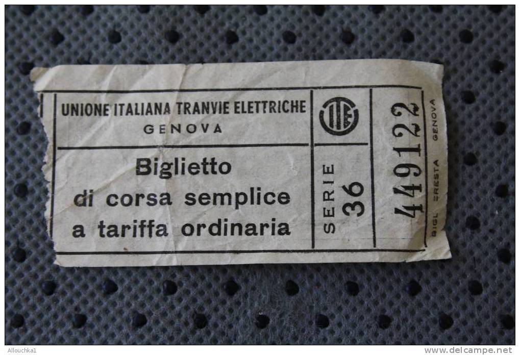 ANCIEN TICKET TITRE DE TRANSPORT BIGLIETTO DI CORSA SEMPLICE A TARIFA ORDINARIA UNION ITALIANA TRANVIE ELETTRICHE GENOVA - Europa