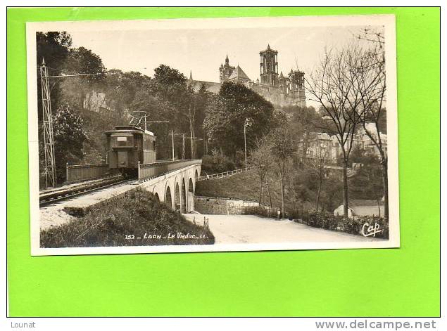 02 LAON : Le Viaduc  (Le Funiculaire) - Funiculares