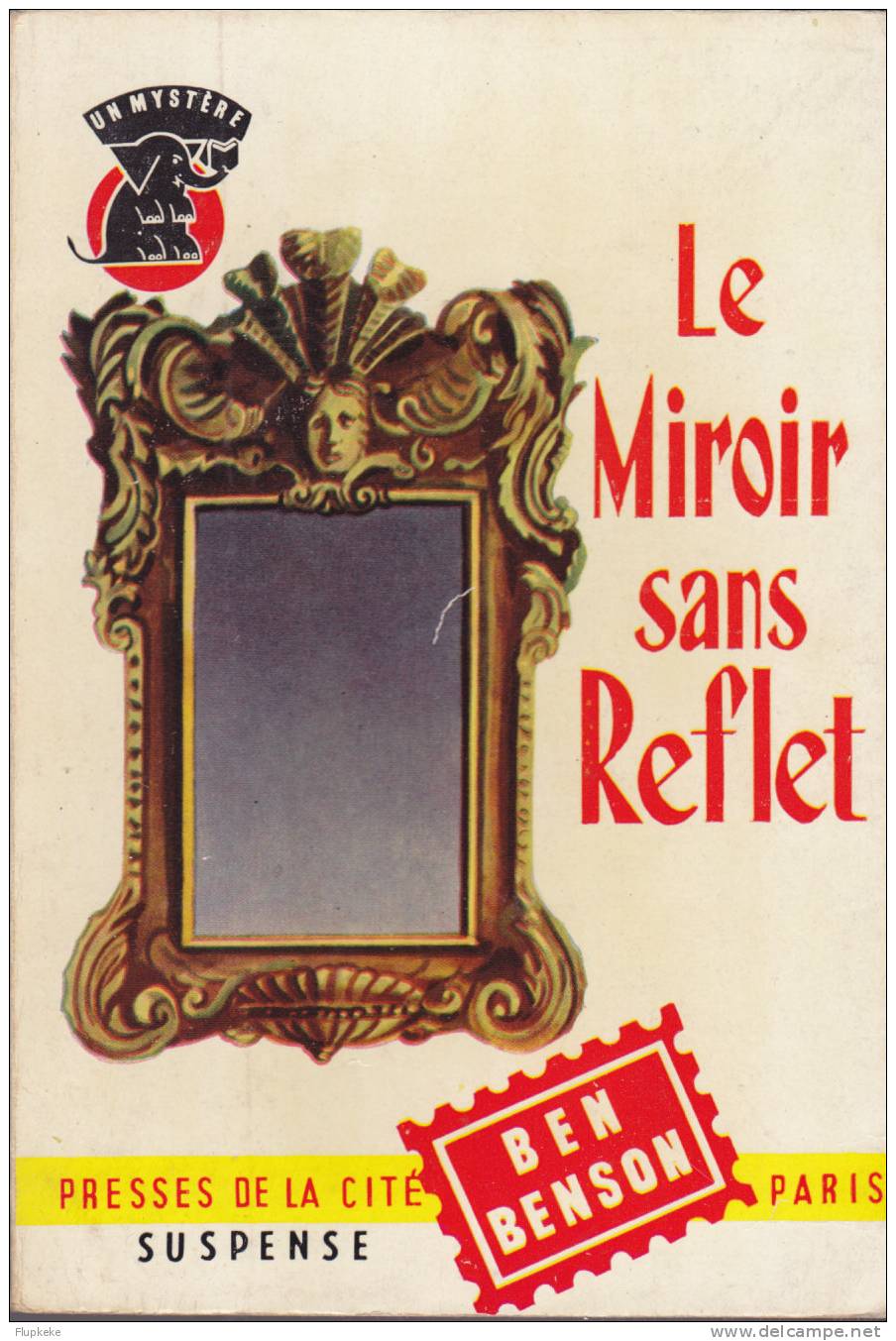 Presses De La Cité Mystère 361 Le Miroir Sans Reflet Ben Benson 1957 - Presses De La Cité