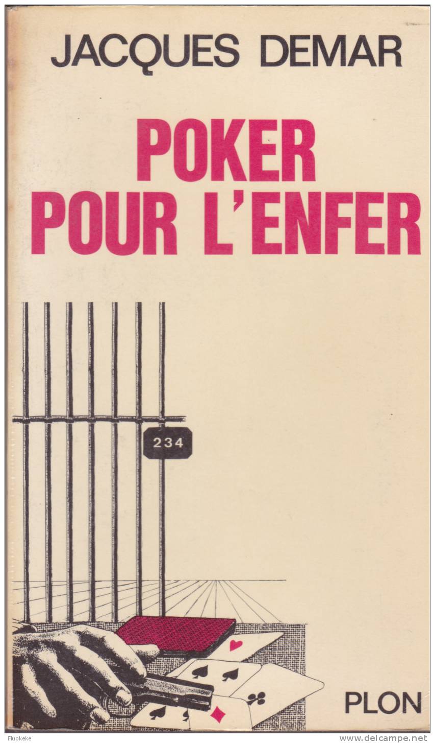 Poker Pour L´Enfer Jacques Demar Editions Plon 1967 - Plon
