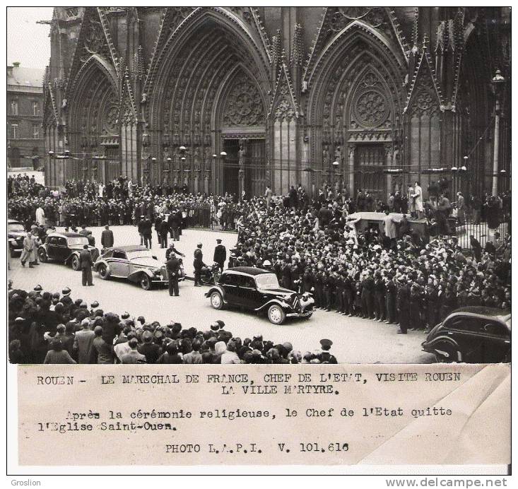 PETAIN. ROUEN. LE MARECHAL DE FRANCE CHEF DE L'ETAT VISITE ROUEN LA VILLE MARTYRE - Guerre, Militaire