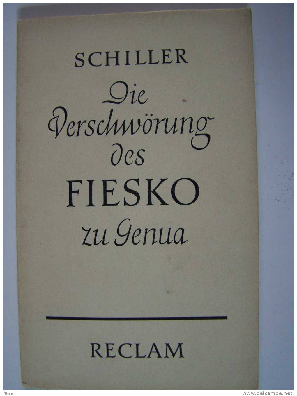 SCHILLER "Die Verschwörung Des Fiesko Zu Genua" -RECLAM EN ALLEMAND - Autores Alemanes