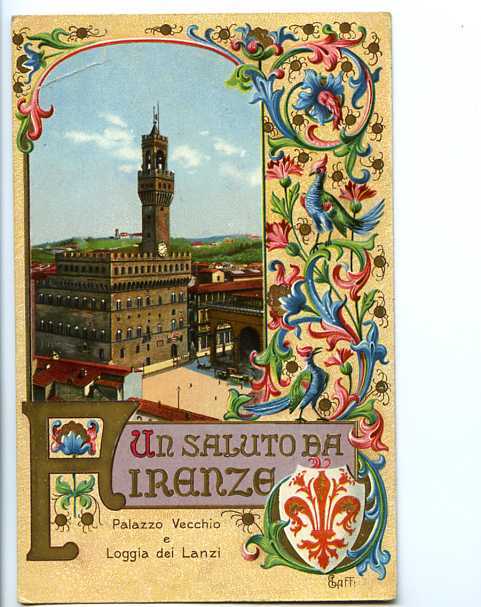 011831  -  Un Saluto Da Firenze   Palazzo Vecchio E Loggia Dei Lanzi - Firenze (Florence)