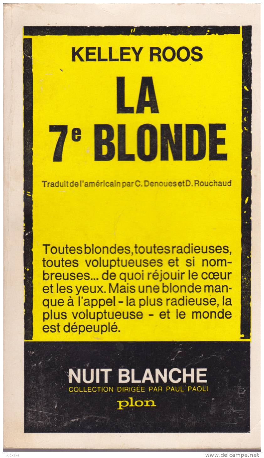 Plon Nuit Blanche 06 La 7e Blonde Kelley Roos 1962 - Plon