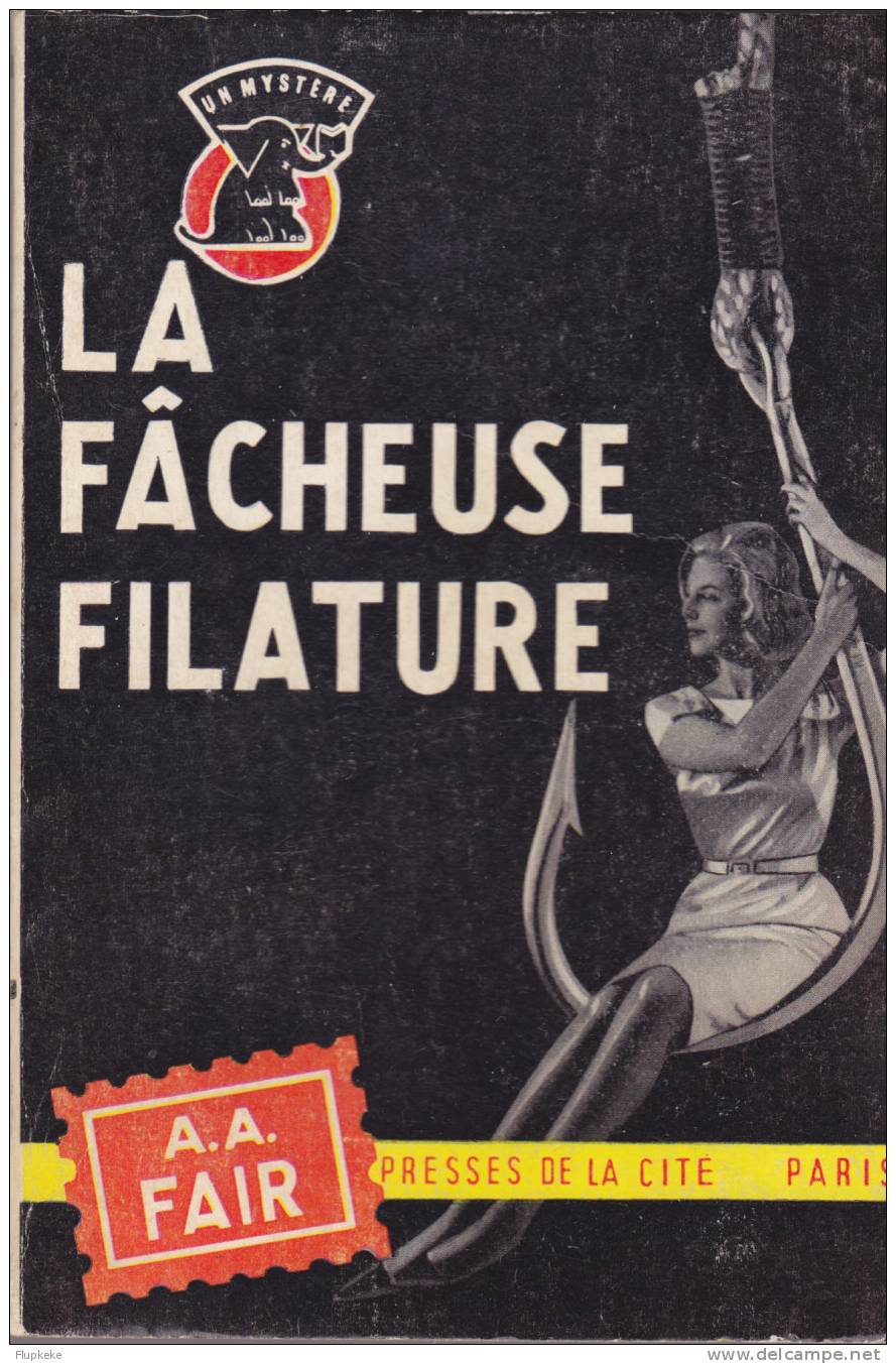 Presses De La Cité Mystère 685 La Fâcheuse Filature A.A. Fair 1963 - Presses De La Cité