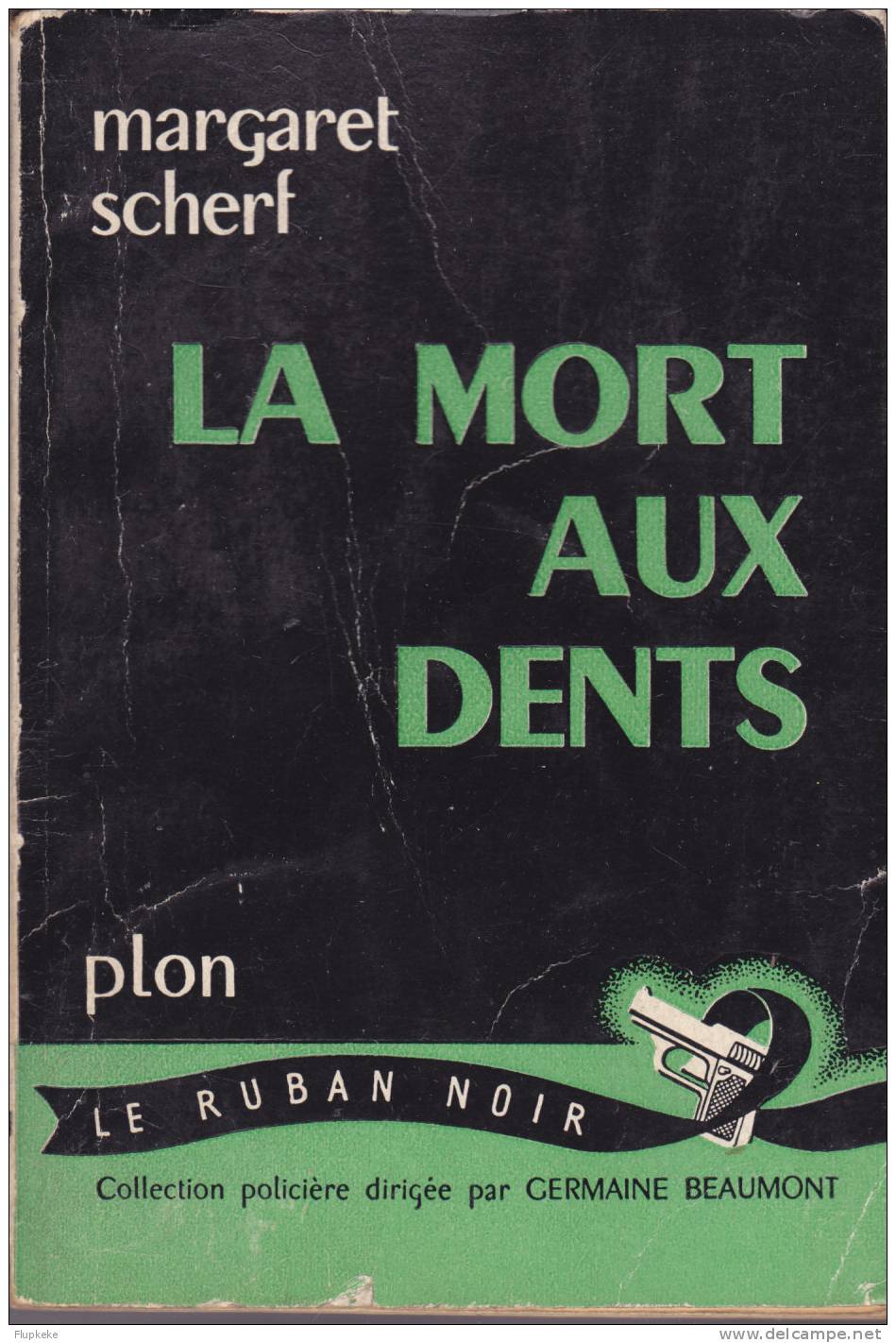 Ruban Noir 05 Plon La Mort Aux Dents Margaret Scherf 1954 - Plon