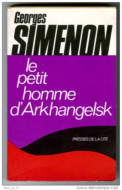 {44738} Simenon " Le Petit Homme D'Arkhangelsk " Presses De La Cité , 1971    " En Baisse " - Simenon