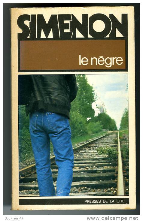 {24126} Simenon " Le Nègre " Presses De La Cité N° 33 , 1978 ; Voie Ferrée   " En Baisse " - Simenon