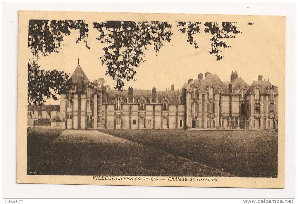 Villecresnes (94) : Château De Grosbois Environ 1940. - Villecresnes