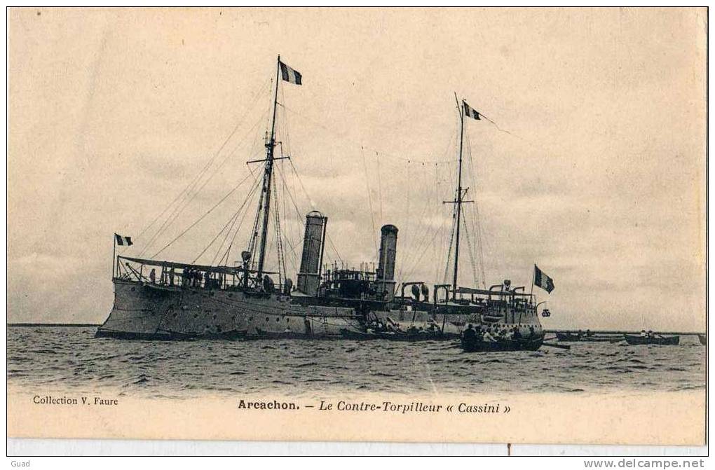 ARCACHON - NAVIRE DE GUERRE DANS LE BASSIN - LE CONTRE TORPILLEUR CASSINI - Arcachon