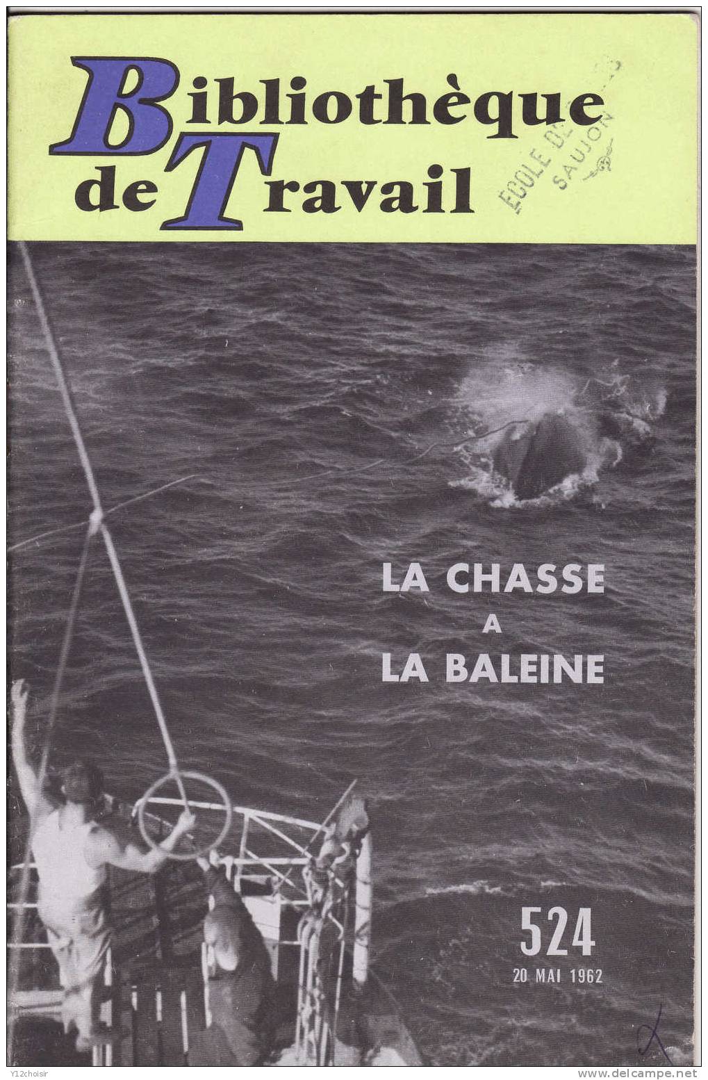 BT BIBLIOTHEQUE DE TRAVAIL LA PECHE A LA BALEINE BATEAU CETACE CACHALOT POISSON METIER - Caccia & Pesca