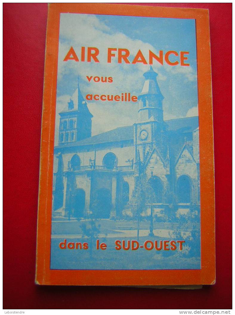 LIVRE / LIVRET COUVERTURES SOUPLES AIR FRANCE VOUS ACCUEILLE DANS LE SUD-OUEST-ANNEE :??? - Giochi Di Società