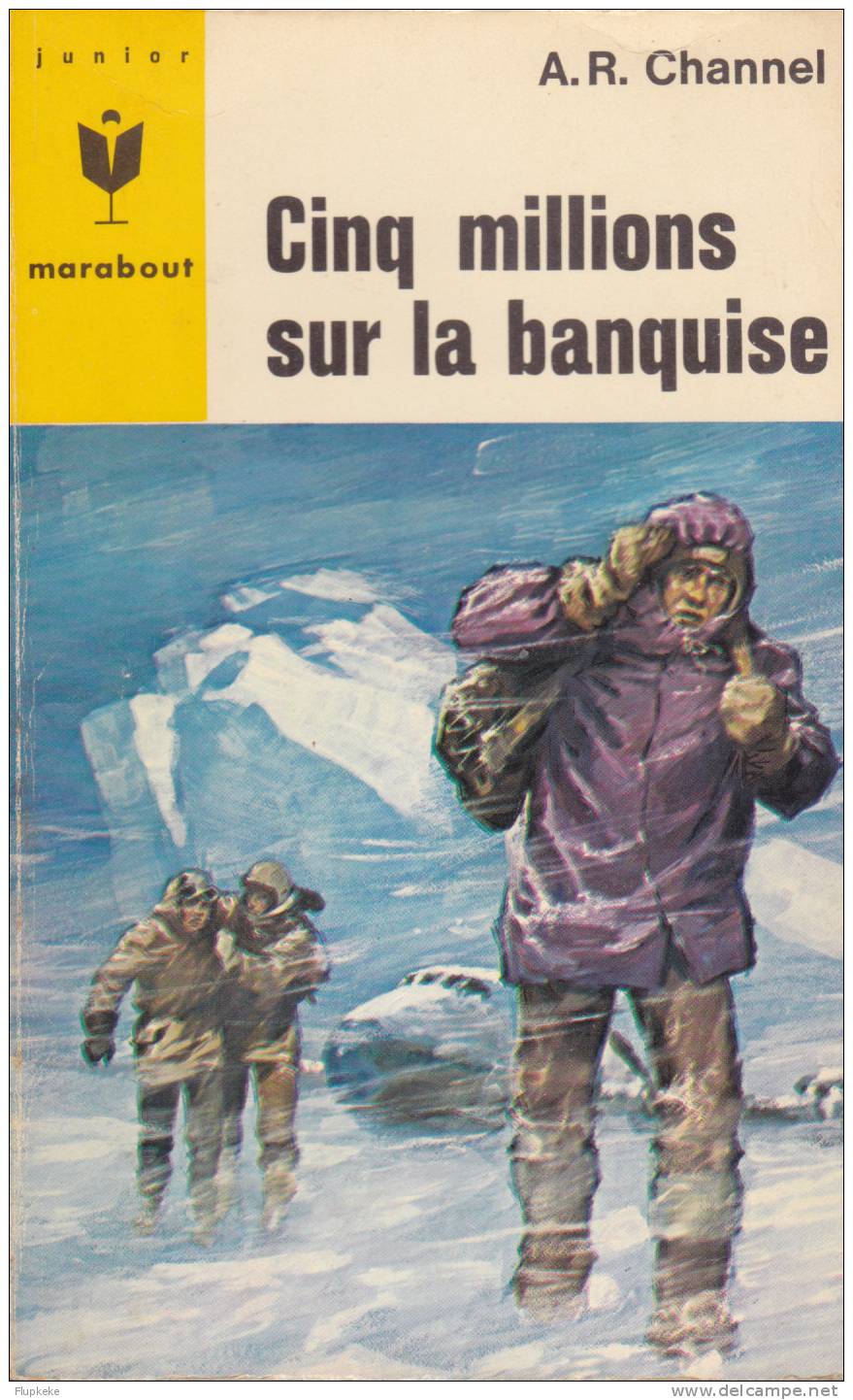 Marabout Junior 293 Cinq Millions Sur La Banquise A.R. Channel 1961 Couverture Joubert - Marabout Junior