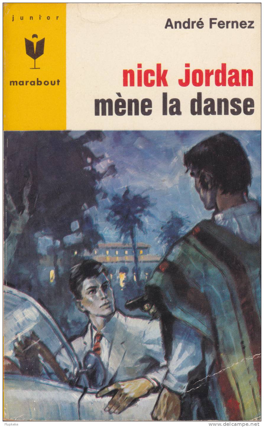 Marabout Junior 304 Nick Jordan Mène La Dance André Fernez 1965 Couverture Joubert - Marabout Junior