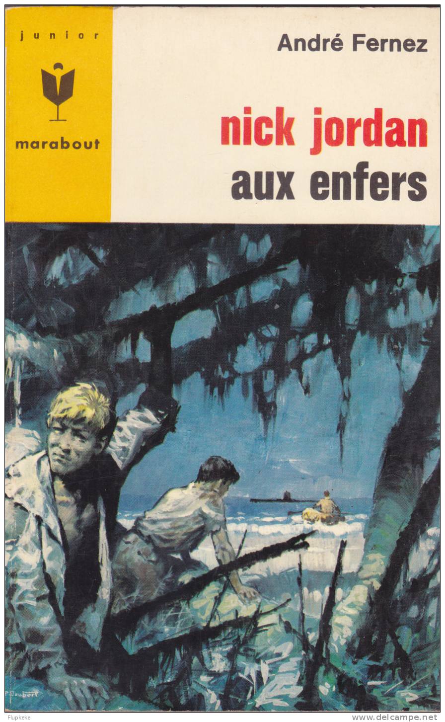 Marabout Junior 337 Nick Jordan Aux Enfers André Fernez 1966 Couverture Joubert - Marabout Junior