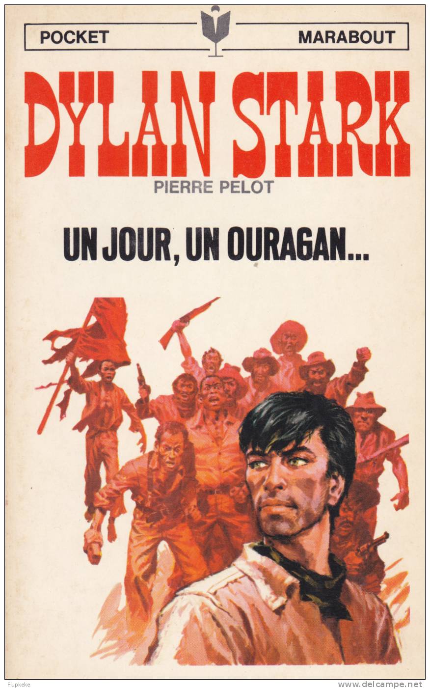 Pocket Marabout 63 Dylan Stark Un Jour, Un Ouragan...Pierre Pelot 1968 Couverture Joubert Illustrations Lievens - Marabout Junior