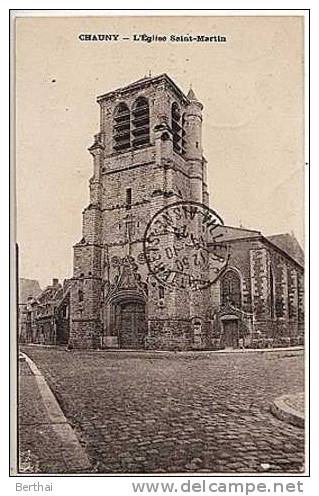 02 CHAUNY - L Eglise Saint Martin - Chauny