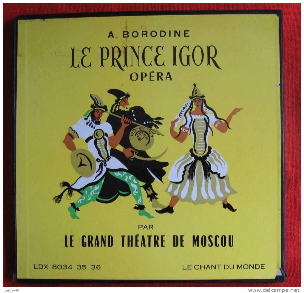 Alexandre Borodine : Opera Le Prince Igor Par Le Grand Theatre De Moscou - 3 Disque  33 Tours - Formats Spéciaux