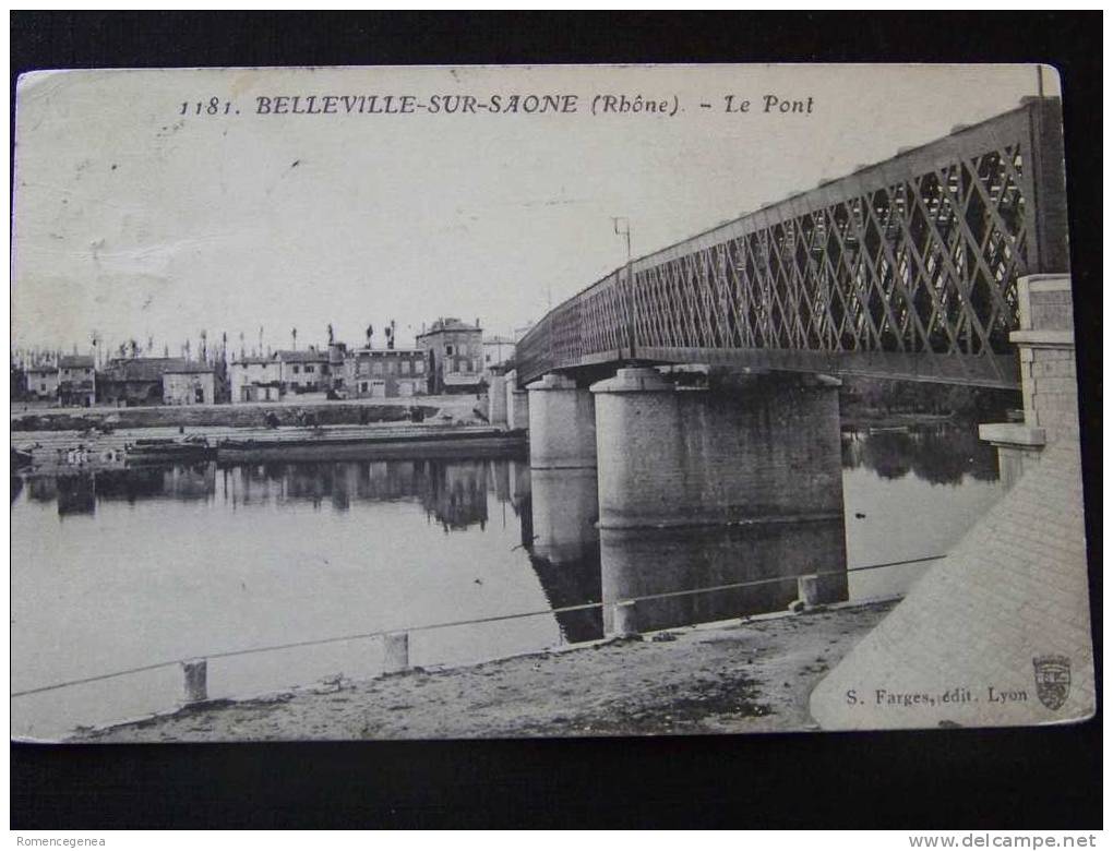 BELLEVILLE-sur-SAÔNE - Le Pont - Voyagée Le 4 Mai 1914 - Belleville Sur Saone