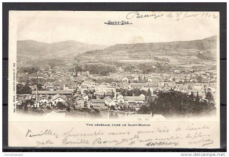 TOP!! SAINT-DIE * VUE GENERALE PRISE DE SAINT-MARTIN * 1903 *!! - Saint Die