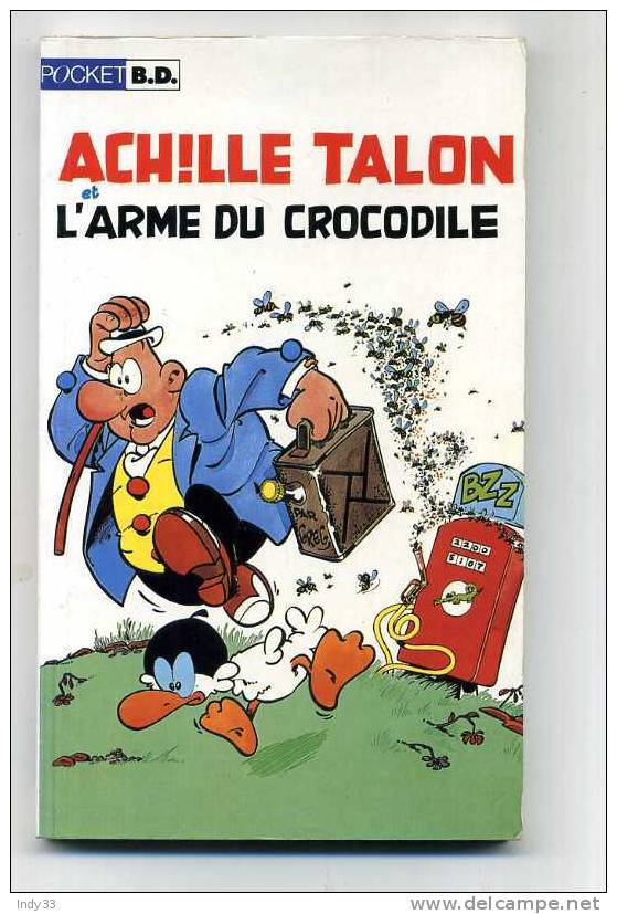 - ACHILLE TALON . ET L'ARME DU CROCODILE . POCKET B.D. N°7149  1993 - Achille Talon