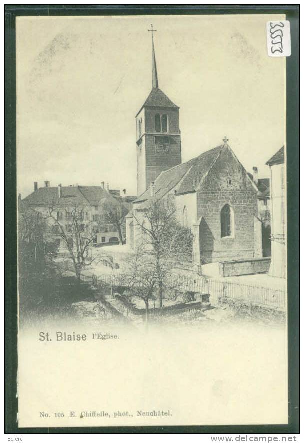 EGLISE DE SAINT BLAISE - TB - Saint-Blaise