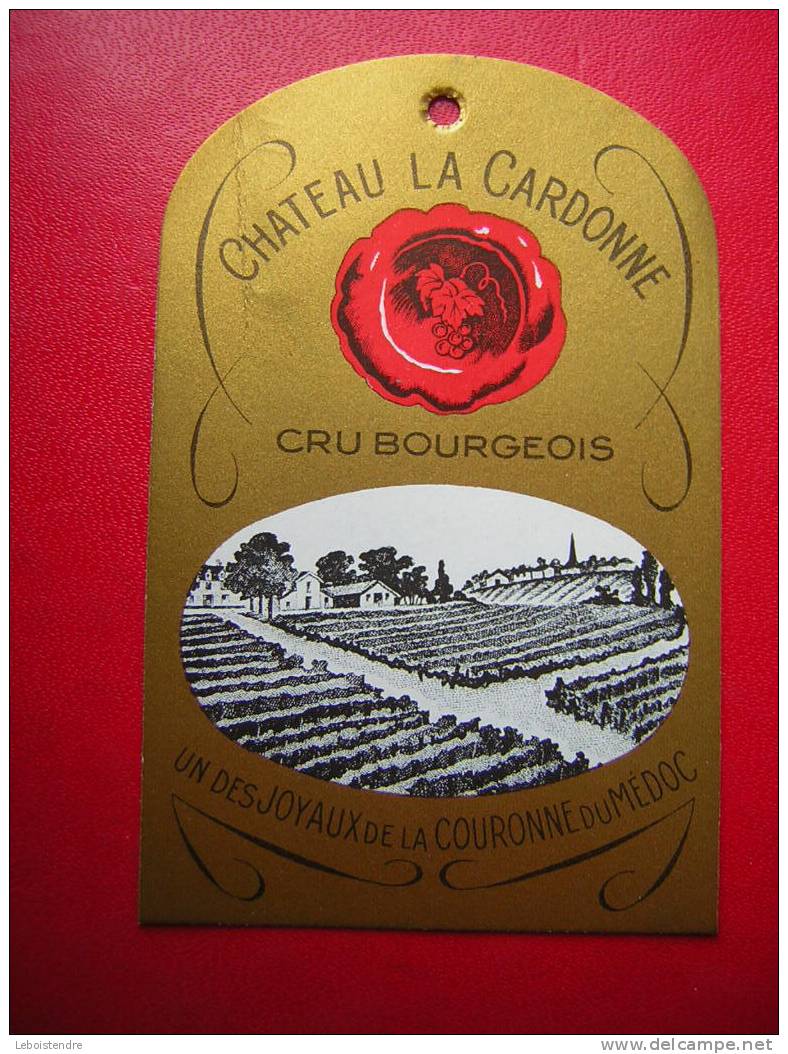 ETIQUETTE- CHATEAU LA CARDONNE-CRU BOURGEOIS-UN DES JOYAUX DE LA COURONNE DU MEDOC - Rouges