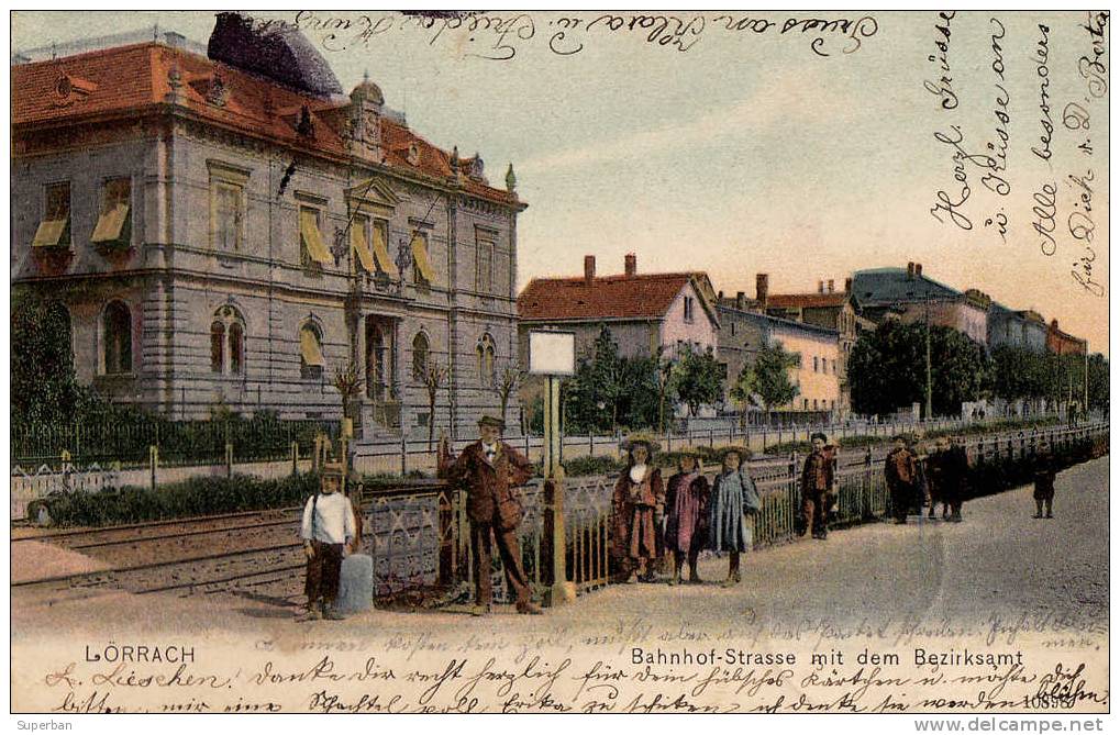 LÖRRACH : BAHNHOF STRASSE Mit DEM BEZIRKSAMT - TRÈS BELLE ANIMATION ! - CARTE POSTALE VOYAGÉE En 1905 (e-526) - Loerrach