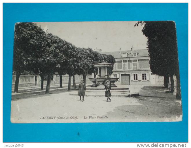 95) Taverny - N° 50 - La Place Vancelle (  Fontaine ) - Année 1919 - EDIT - N.D - Taverny