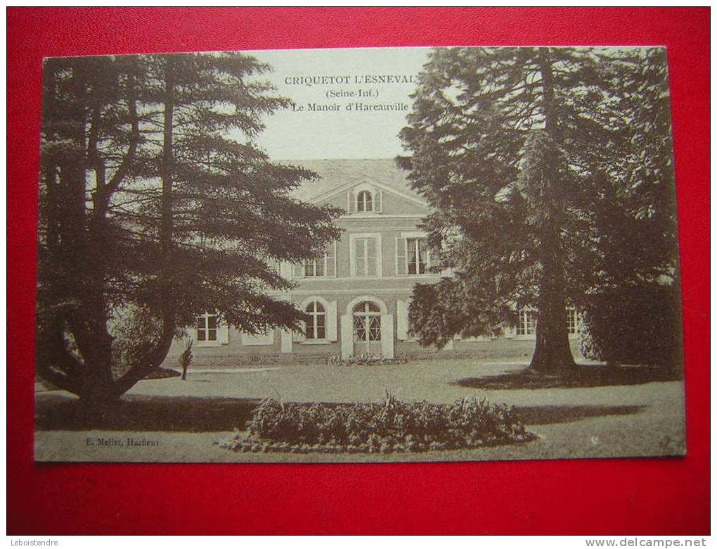 CPA-76-SEINE MARITIME-CRIQUETOT L´ESNEVAL-LE MANOIR D'HAREAUVILLE -NON VOYAGEE-CARTE EN BON ETAT - Criquetot L'Esneval