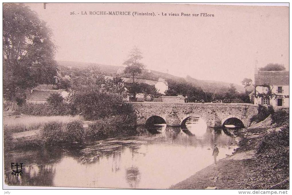 LA ROCHE-MAURICE ( Finistère ) -  Le Vieux Pont Sur L'Elorn - La Roche-Maurice