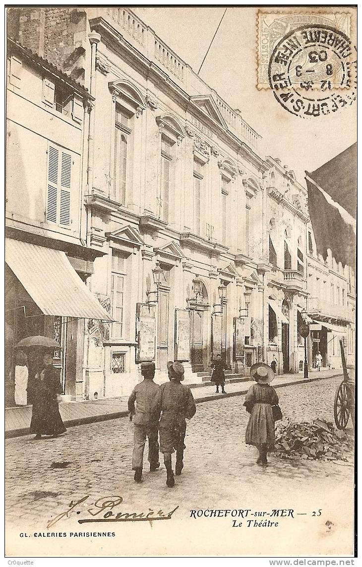 17300 ROCHEFORT SUR MER - LE THEATRE En 1903 - Rochefort