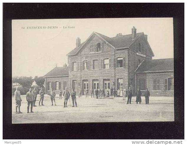 Estrées St Denis La Gare édit.phot-express N° 14 Animée Dont Militaires - Estrees Saint Denis