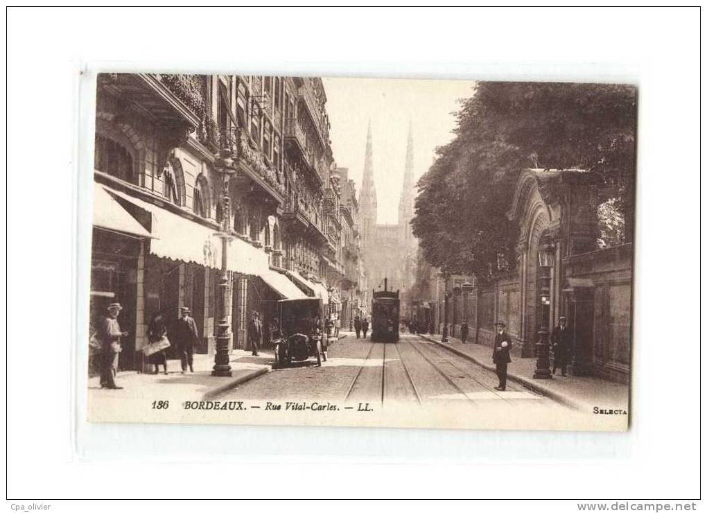 33 BORDEAUX Rue Vital Carles, Tramway, Ed LL 136, 192? - Bordeaux