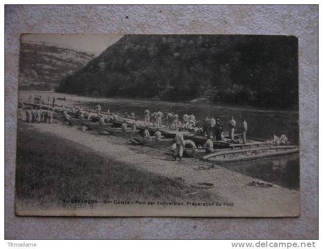 25 Besancon - 4ème Genie - Pont Par Conversion - Preparation Du Pont - Besancon