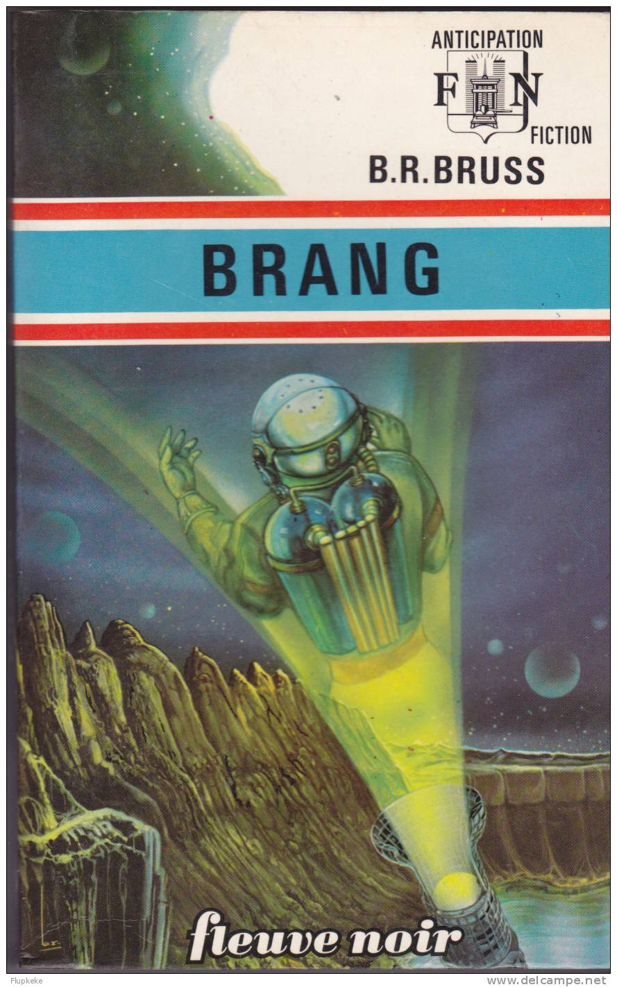 Fleuve Noir Anticipation 562 Brang B. R. Bruss 1973 - Fleuve Noir