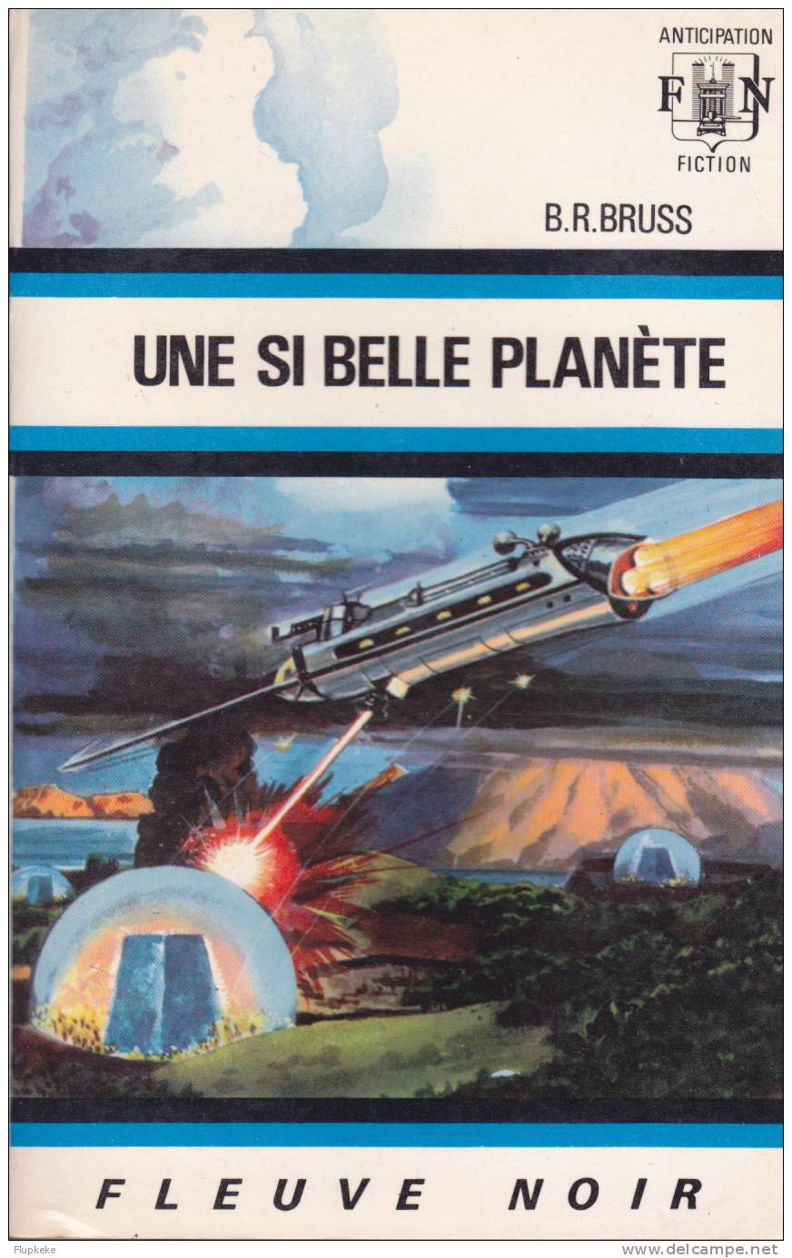 Fleuve Noir Anticipation 429 Une Si Belle Planète B. R. Bruss 1970 - Fleuve Noir