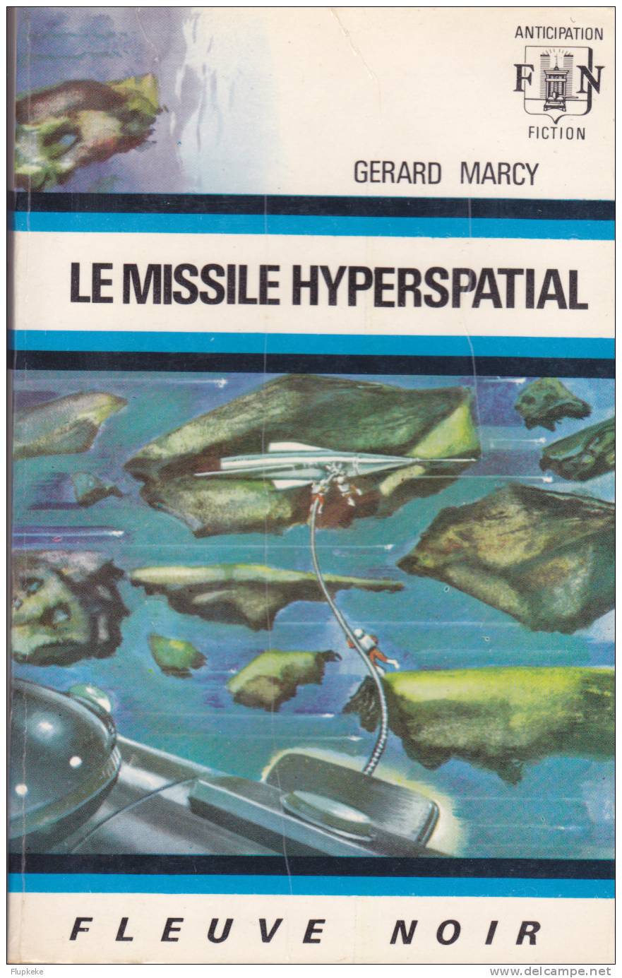 Fleuve Noir Anticipation 491 Le Missile Hyperspatial Gérard Marcy 1972 - Fleuve Noir